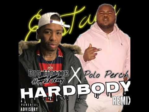 Big Homie FFat Tony X Polo Perch - Hardbody (remix)
