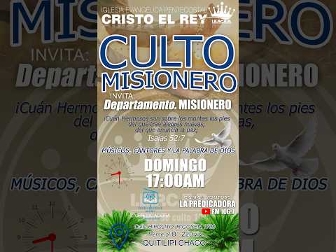 Culto Misionero en Vivo🔴 I.E.P Cristo el Rey 1994 N° (central Quitilipi)