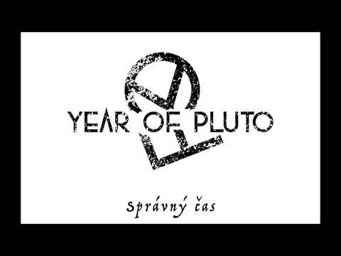 Year of Pluto - Year of Pluto - Správný čas