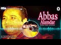 Abbas Alamdar | Rahat Fateh Ali Khan | complete full version | official HD video | OSA Worldwide