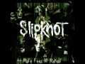 Slipknot-Only One MFKR Lyrics 