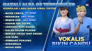 Download lagu GAZALI ALBA 05 FULL ALBUM LAGU SASAK TERPOPULER - BATES CERITE - BERANGEN - LAGU SASAK VIRAL TIKTOK mp3 Download lagu GAZALI ALBA 05 FULL ALBUM LAGU SASAK TERPOPULER - BATES CERITE - BERANGEN - LAGU SASAK VIRAL TIKTOK mp3