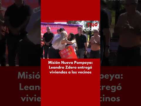 Misión Nueva Pompeya: Leandro Zdero entregó viviendas a los vecinos