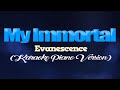 MY IMMORTAL - Evanescence (KARAOKE PIANO VERSION)