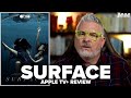 Surface 2022 Apple TV Plus Review Episodes 1 3