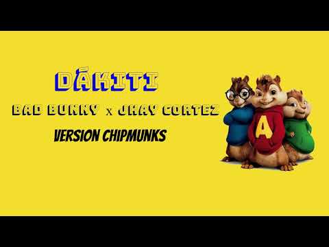 BAD BUNNY x JHAY CORTEZ - DÁKITI (VERSION CHIPMUNKS)