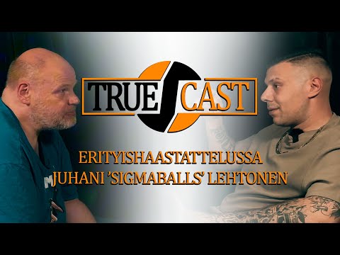 "Mun mielestä siinä ei tapahtunu mitään rikosta" - Juhani 'Sigmaballs' Lehtonen / TrueCast Suomi