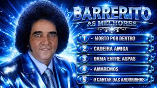 Download lagu Barrerito - As Mais Tocadas - Sertanejo de Verdade mp3