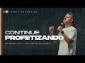 CONTINUE PROFETIZANDO Série Profetize Ep2 Pastor Davis Oliveira