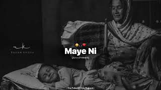 Maye Ni (Slowed+Reverb) - Gurnam Bhullar | Guddiyan Patole Movie Song Maye Ni #punjabimusic