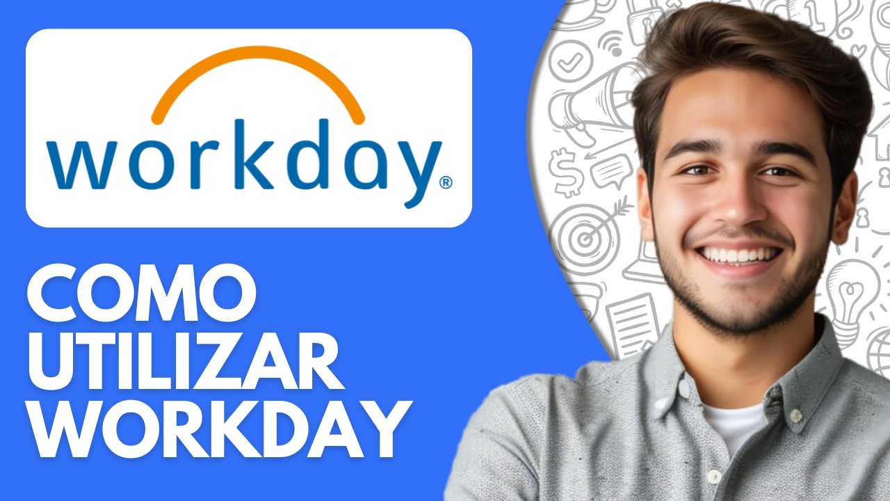 Como Utilizar Workday (2026) Workday Tutorial Español
