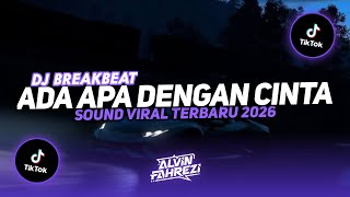 Download lagu DJ ADA APA DENGAN CINTA FULL SONG VIRAL TIKTOK 2026 BREAKBEAT CLASSIC STYLE mp3