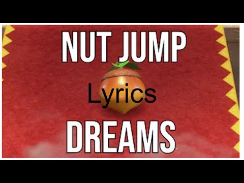Nut Jump Dreams (Lyrics) (Original by cjya) #smo