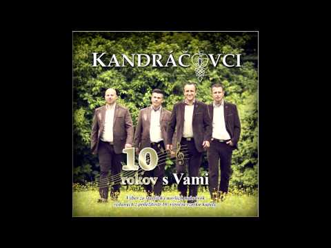 Kandráčovci - Tu stoj koňu Pejka / Umarla nam