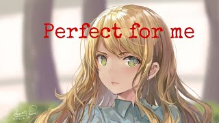Nightcore - Perfect for me (Haschak Sisters)