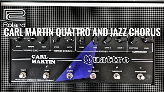 Video thumbnail for Carl Martin Quattro and Roland Jazz Chorus by TheSpaceGuitar