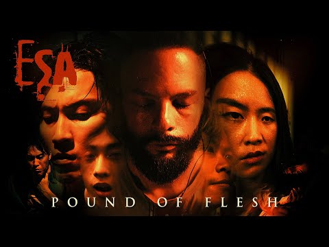 ESA - Pound of Flesh (Official Music Video)