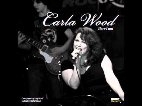 Carla Wood - Here I Am