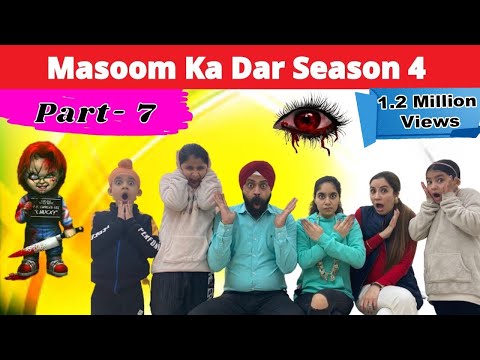 Masoom Ka Dar - Season 4 - Part 7 | Ramneek Singh 1313 | RS 1313 VLOGS