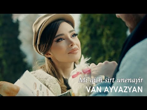 Վան Այվազյան - Մի քիչ սիրտ ունենայիր