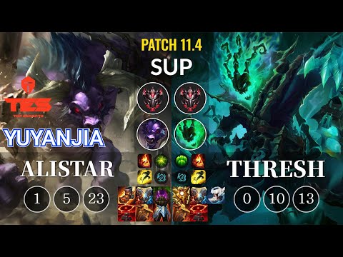 TES yuyanjia Alistar vs Thresh Sup - KR Patch 11.4