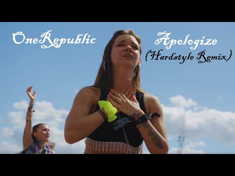 OneRepublic – Apologize (Bass Surrender Hardstyle Remix) | HQ Videoclip