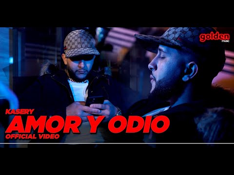 Kasery - Amor y Odio (Prod. Melen) (Official Video)