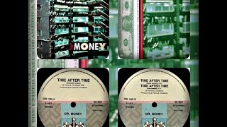 DR. MONEY - TIME AFTER (EXTENDED, RADIO, INSTRUMENTAL 1988)