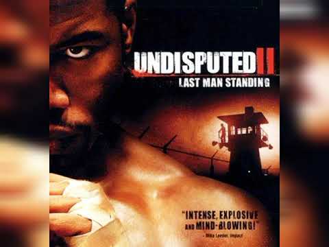 Undisputed 2 2006 Theme song - Bring it on (Original Soundtrack)