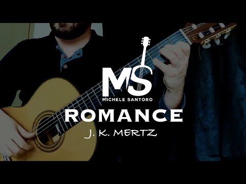 Romanze by J. K. Mertz - Chitarra Classica- Michele Santoro