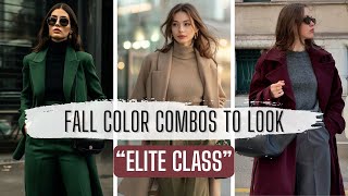 Elite Color Combinations for Fall 2025 | Look Classy in These Colors