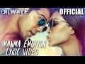 Manma Emotion Jaage Lyric Video Dilwale Varun Dhawan Kriti Sanon