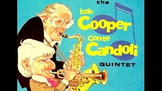 Bob Cooper & Conte Candoli Quintet - Tin Tin Deo