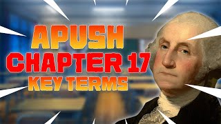 APUSH Chapter 17 Key Terms + Notes (American Pageant)