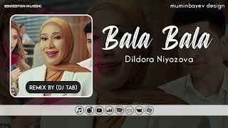 Download lagu Dildora Niyozova - Bala-bala (remix) mp3