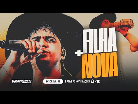 FILHA MAIS NOVA DO PATRÃO - NATANZINHO LIMA EU SOU MUITO FELIZ POR SER VAQUEIRO