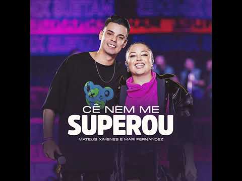 Cê Nem Me Superou