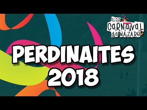 Perdinaites 2018 - Carnaval da Nazaré
