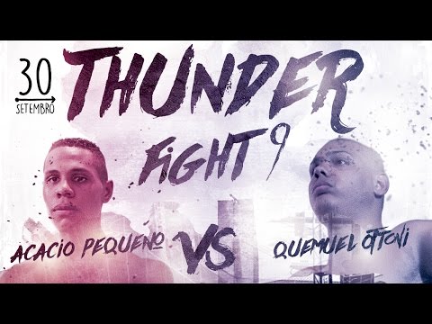 Thunder Fight 9 - Acacio Pequeno vs Quemuel Ottoni