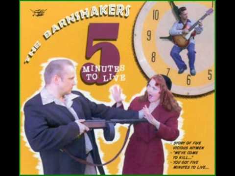 the barnshakers - 5 minutes to live
