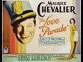The Love Parade 1929 Maurice Chevalier Full Movie HD