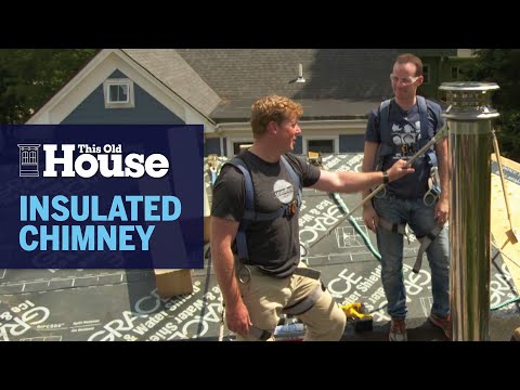 How to Install an Insulated Chimney | This Old House