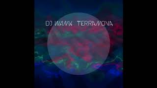 DJ Wank - Terranova (John H & M.E.E.O Remix)