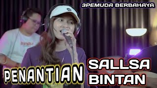 Download lagu PENANTIAN - ARMADA || 3PEMUDA BERBAHAYA FEAT SALLSA BINTAN COVER mp3