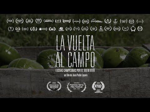 La Vuelta al Campo, luchas campesinas por el buen vivir (Lepore, 2020)