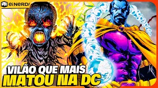 THIS IS THE VILLAIN WHO CAUSED MOST DEATHS IN ALL OF DC'S HISTORY [He messed with Marvel too]