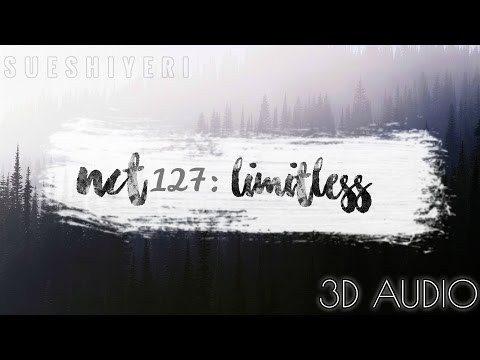 NCT 127: Limitless (3D Audio) *USE HEADPHONES*