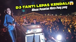 Download lagu DJ TANTI LOSES CONTROL 😱 Thousands of Audience Ask for Pong Pong mp3 Download lagu DJ TANTI LOSES CONTROL 😱 Thousands of Audience Ask for Pong Pong mp3