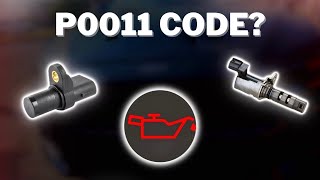 P0011 Code Causes: "A" Camshaft Position Timing Over-Advanced Or System Performance (Bank 1)