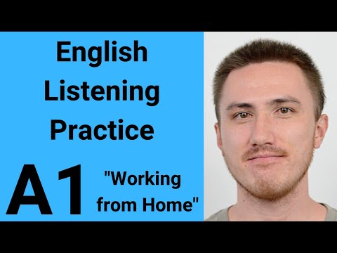 A1 English Listening Practice - Working from Home